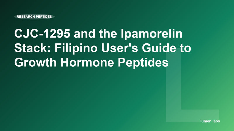 CJC-1295 and the Ipamorelin Stack: Filipino User's Guide to Growth Hormone Peptides