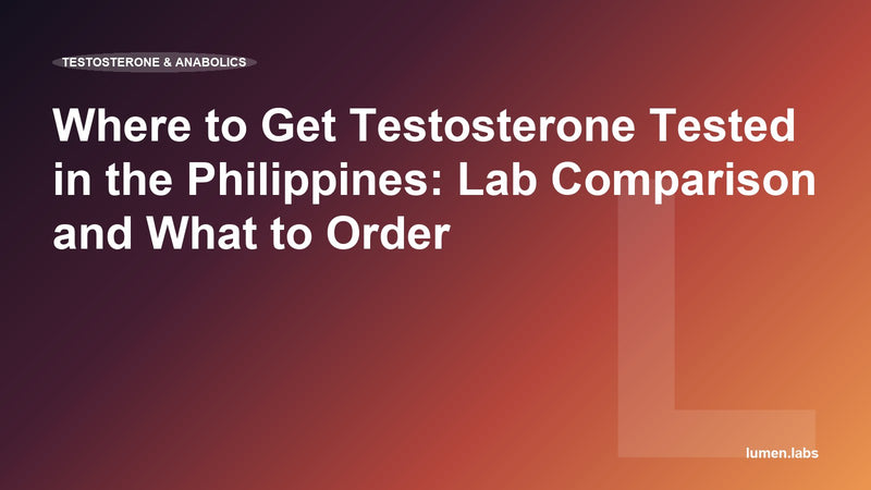 Where to Get Testosterone Tested in the Philippines: Lab Comparison and What to Order