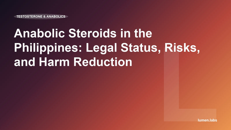 Anabolic Steroids in the Philippines: Legal Status, Risks, and Harm Reduction