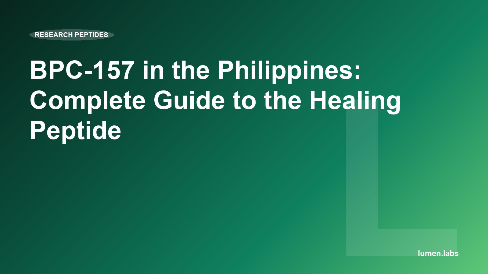 BPC-157 in the Philippines: Complete Guide to the Healing Peptide