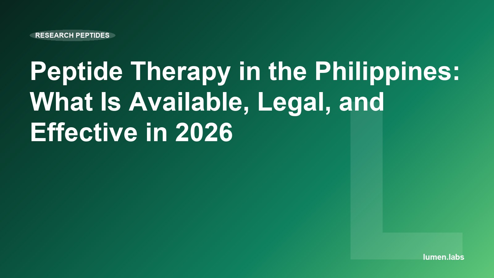 Peptide Therapy in the Philippines: What Is Available, Legal, and Effective in 2026