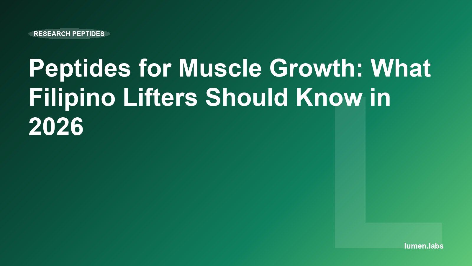 Peptides for Muscle Growth: What Filipino Lifters Should Know in 2026
