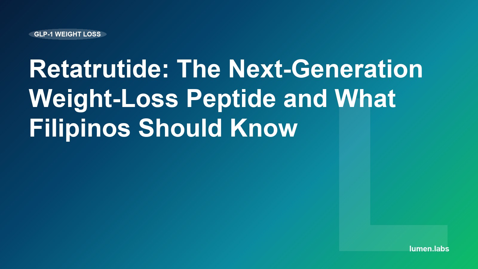 Retatrutide: The Next-Generation Weight-Loss Peptide and What Filipinos Should Know