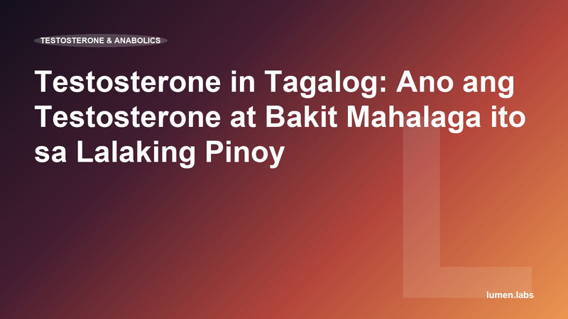 Testosterone in Tagalog: Ano ang Testosterone at Bakit Mahalaga ito sa Lalaking Pinoy